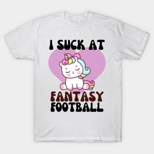 I Suck at Fantasy Football T-Shirt